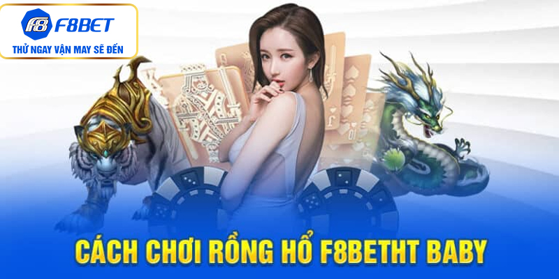 Hướng dẫn a-z cách chơi Rồng Hổ F8BET